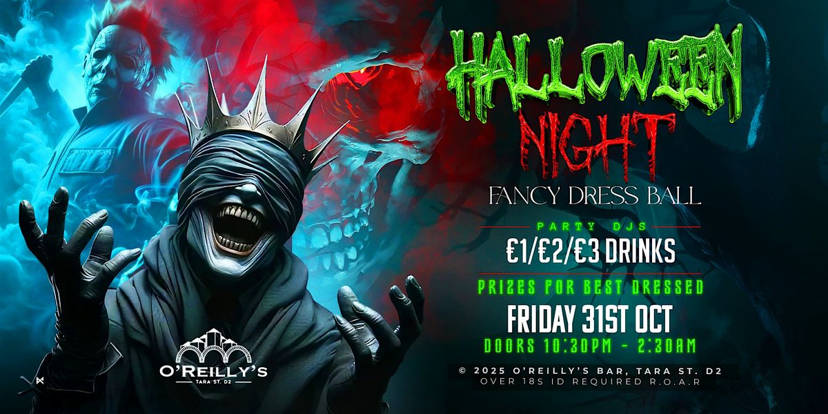 O'Reilly's | Halloween Night Fancy Dress Ball | Fri 31st Oct