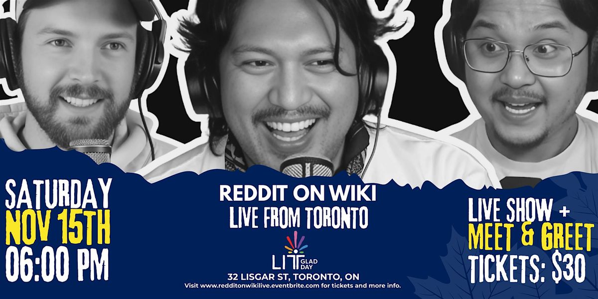 Reddit On Wiki - LIVE From TORONTO!