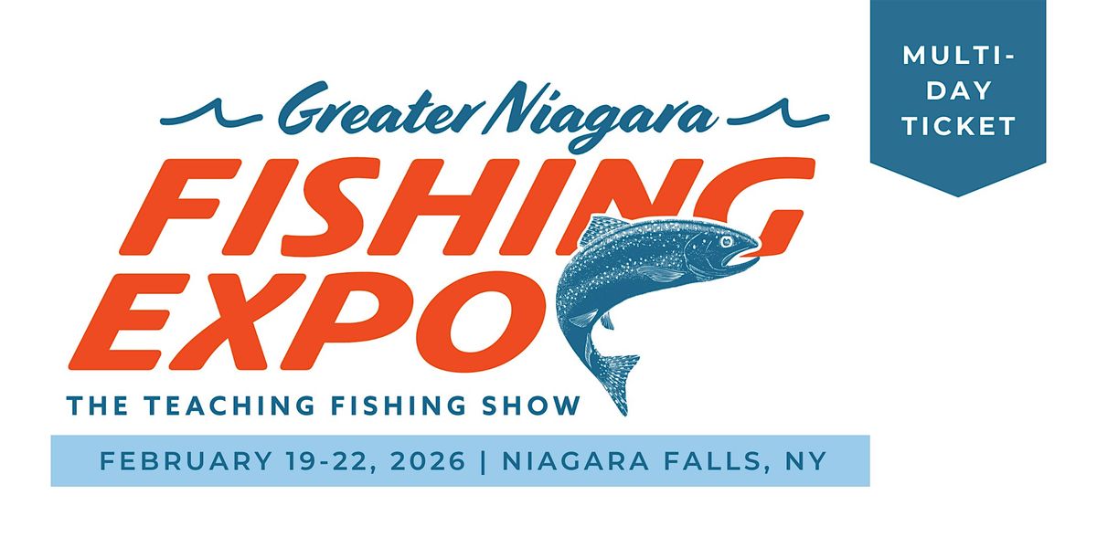 2026 Greater Niagara Fishing Expo 4 Day Pass