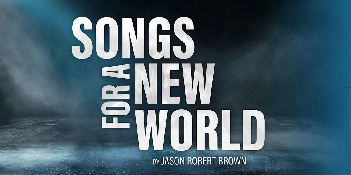 Songs for a New World
