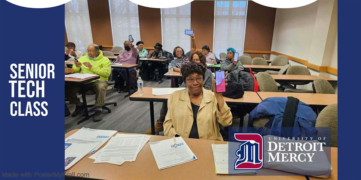 FREE SENIOR TECH CLASS @ University of Detroit Mercy
