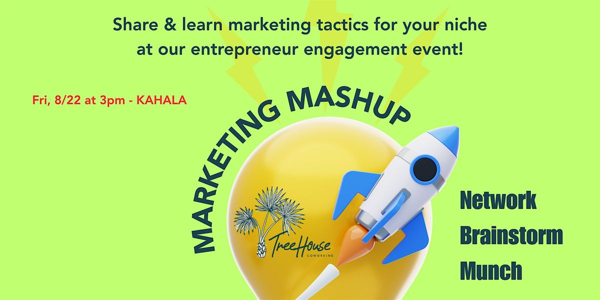 Marketing Mash Up (KAHALA)