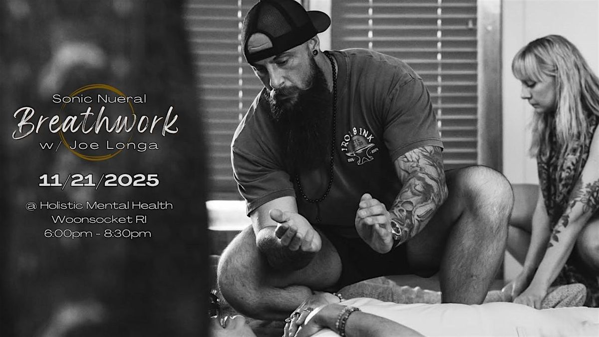 Sonic Neural Breathwork Experience w\/Joe Longa