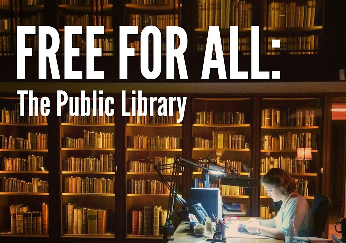 AZPM presents Idenpendent Lens Free for All: The Public Library