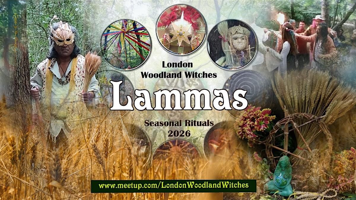 Woodland Witches - Lammas Harvest Ritual 2026 (London)