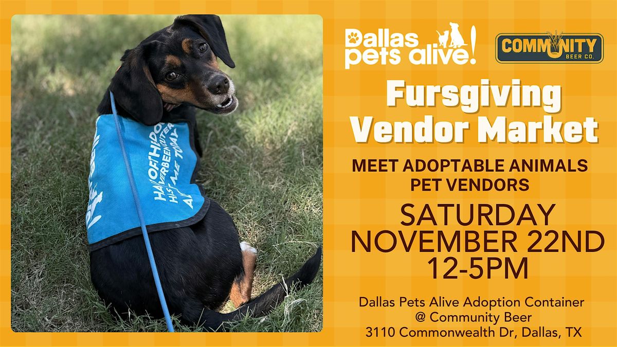 Fursgiving Pet Vendor Market and Adoption Event