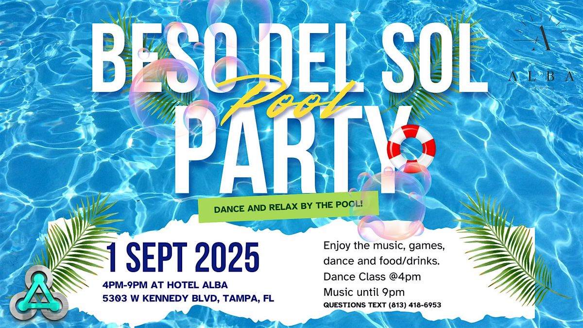 Beso del Sol: Tampa Bay's Premium Latin Dance Pool Party!