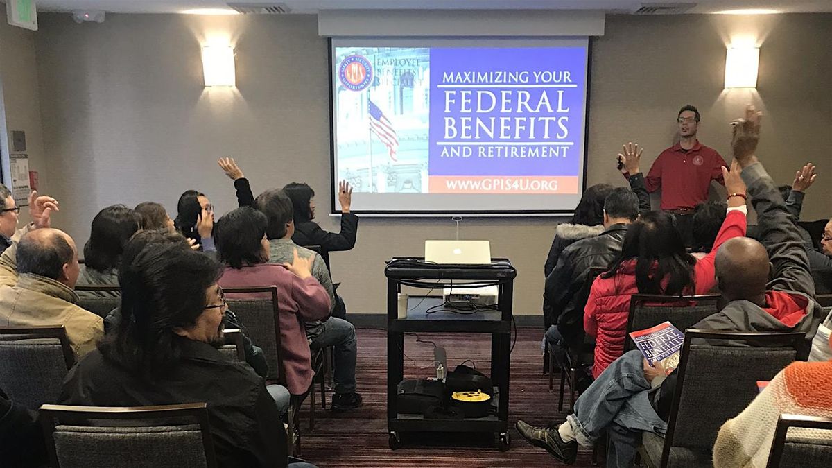 San Francisco, CA - Federal\/Postal Employees Benefits & Retirement Workshop