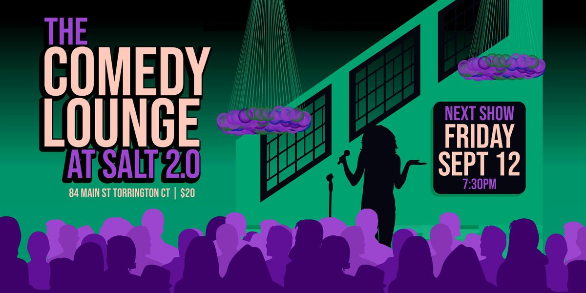 The Comedy Lounge at SALT2.0 - Friday, September 12, 2025