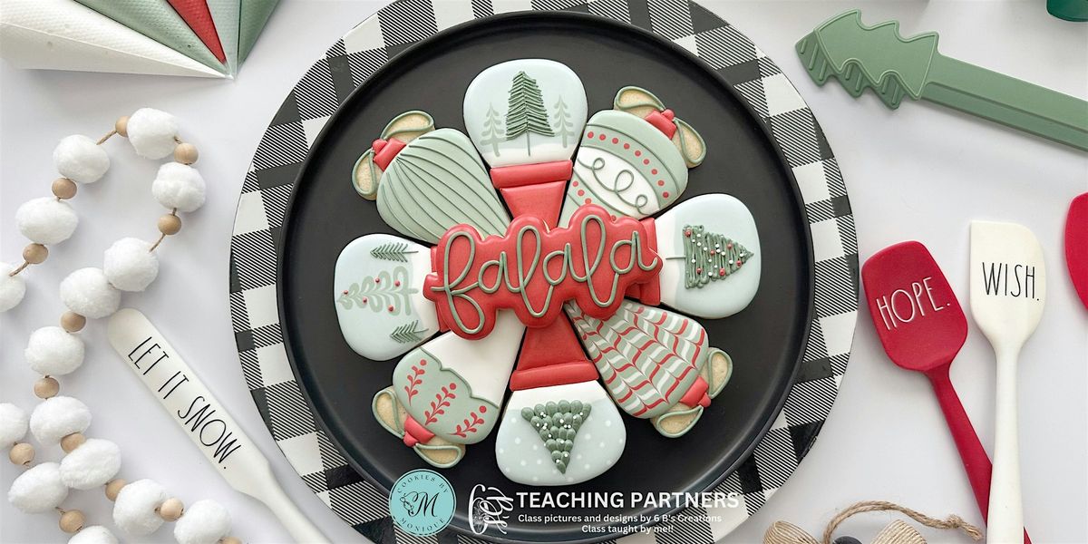 6:30PM Ornament and Snow Globe Platter Cookie decorating Class