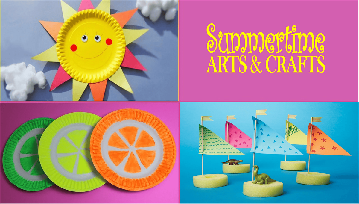 Summertime Arts & Crafts