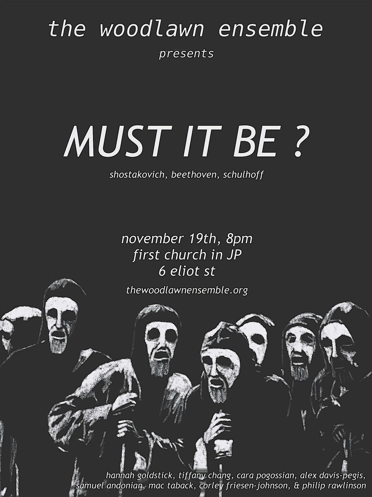 The Woodlawn Ensemble | Must it be?