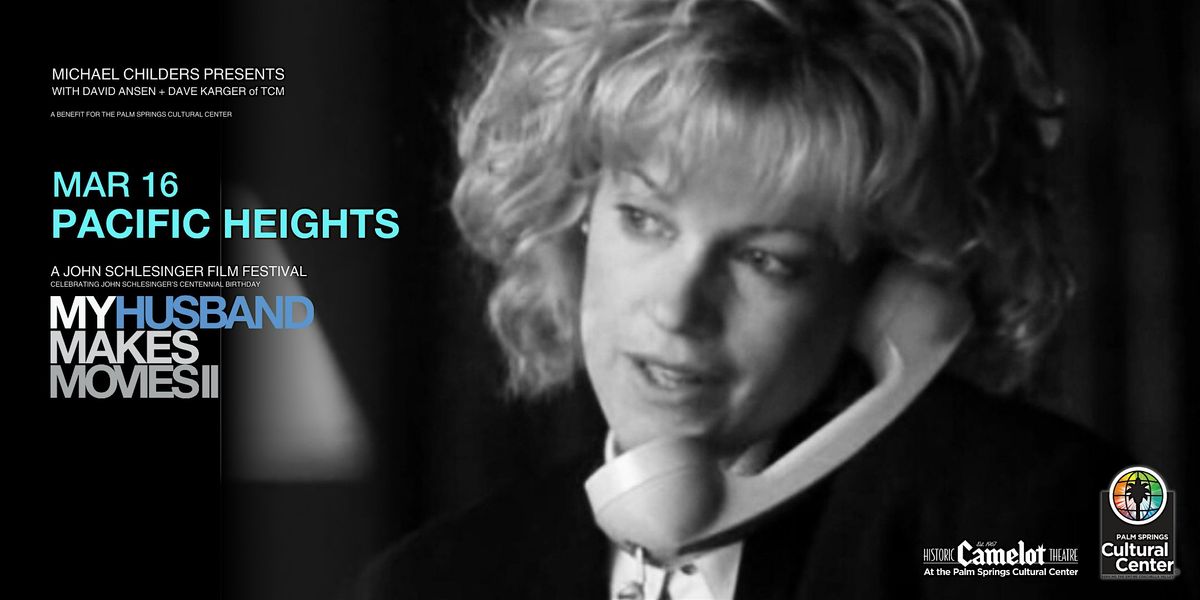 MY HUSBAND MAKES MOVIES II: PACIFIC HEIGHTS