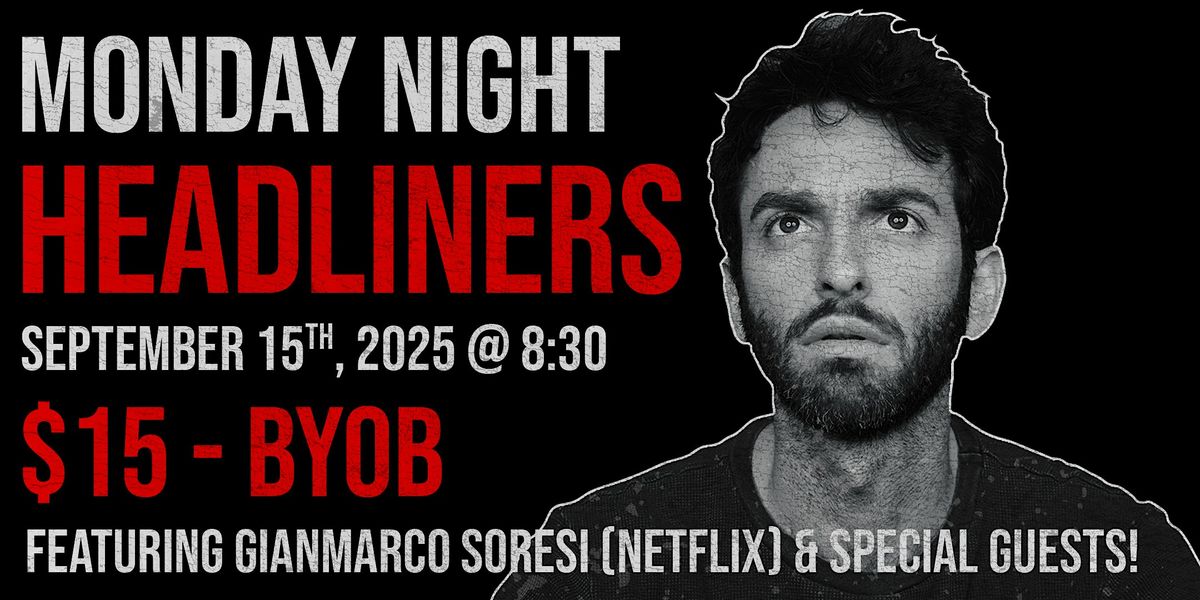 Monday Night Headliners: Gianmarco Soresi @ Bushwick Comedy Club