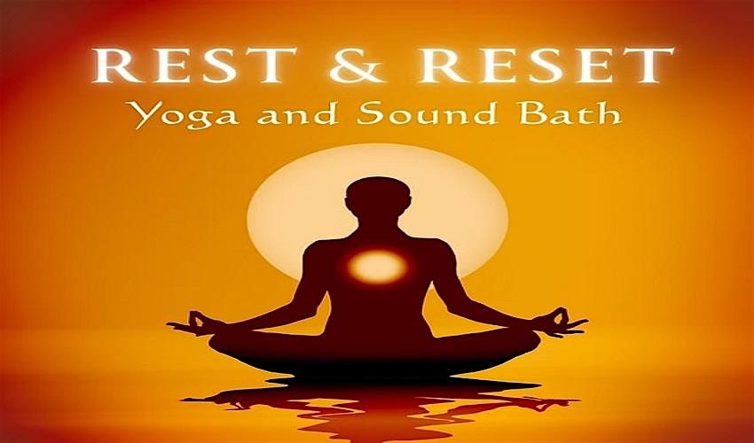 Rest and Reset Yoga and Sound Bath