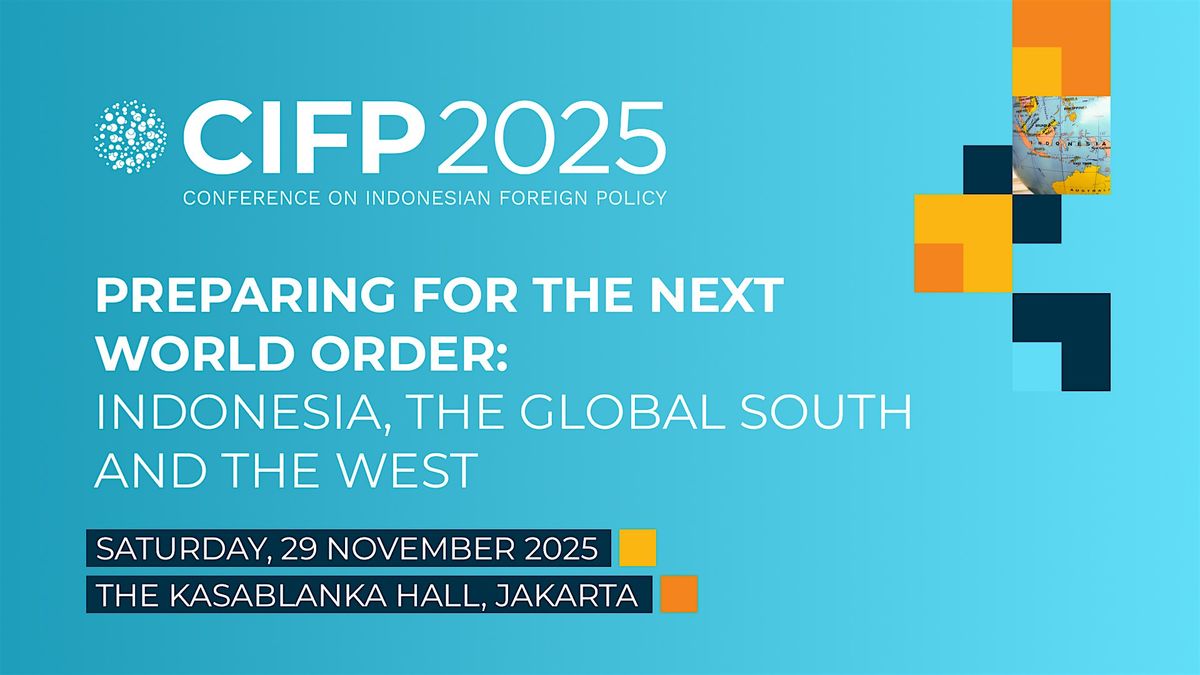 Conference on Indonesian Foreign Policy (CIFP) 2025