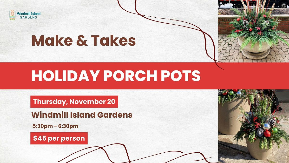 Make and Takes: Holiday Porch Pots