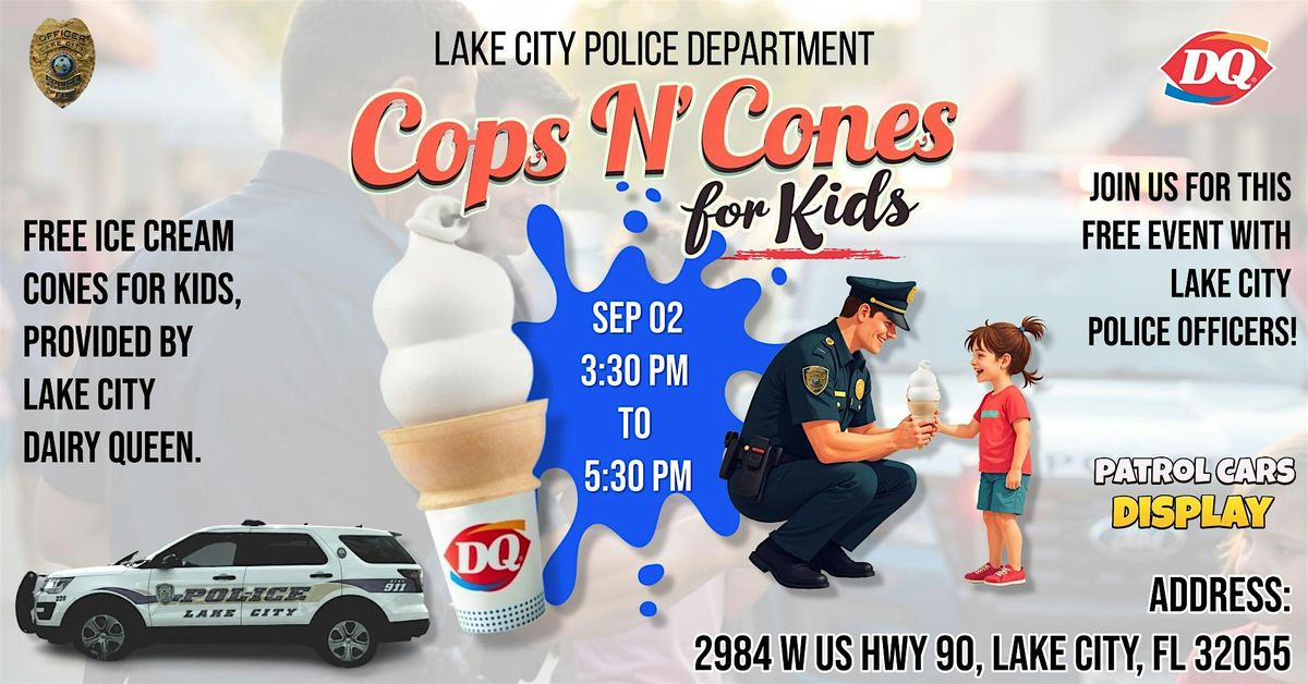 "Cops N' Cones" Lake City Police Department & DQ