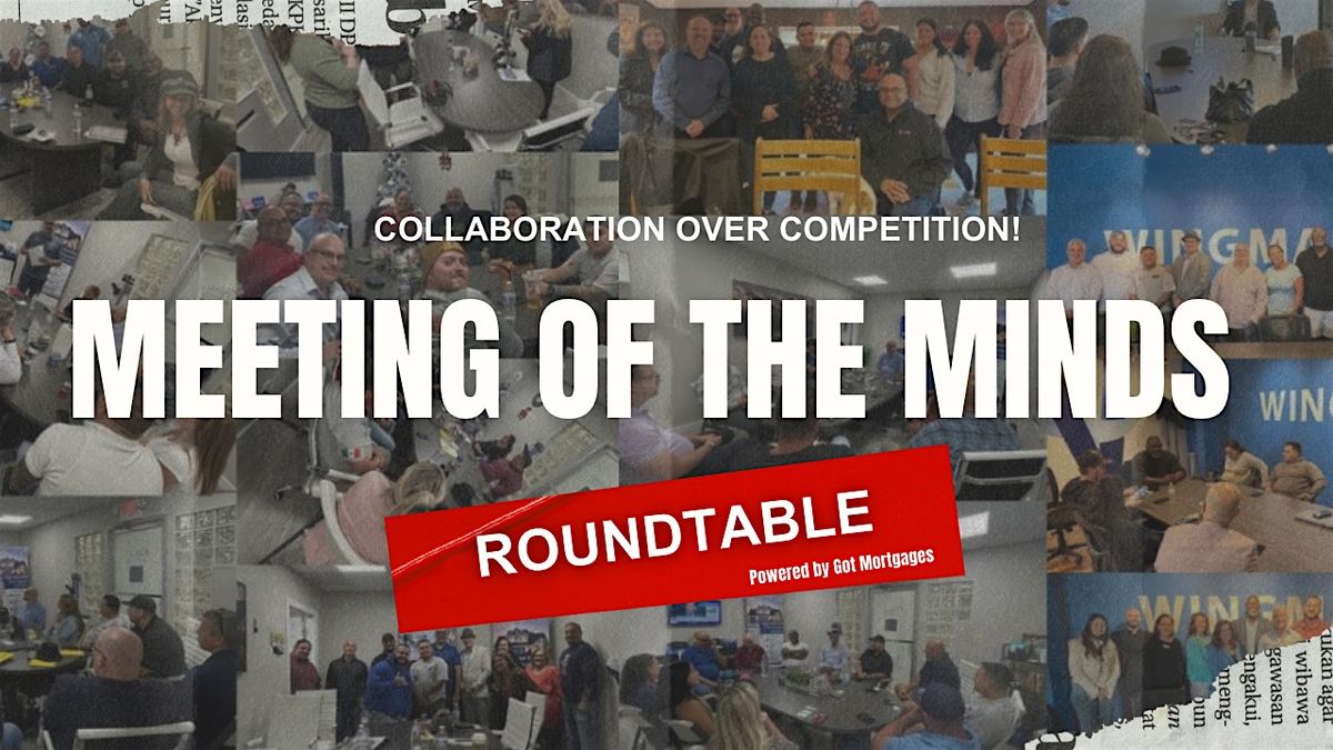 Meeting of the Minds Roundtable