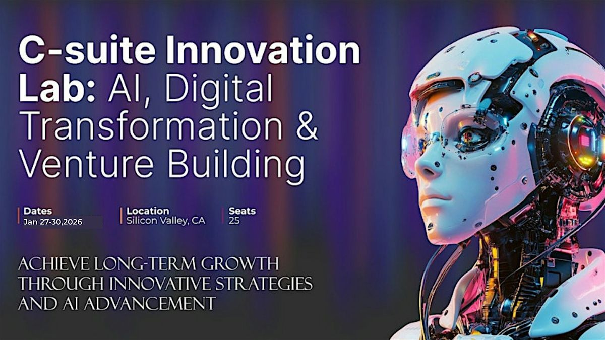 C-suite Innovation Lab:  AI, Digital Transformation & Venture Building