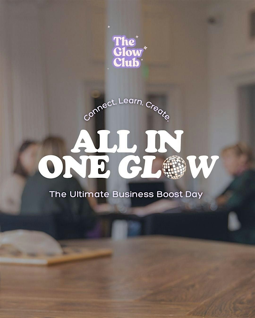 All-In-One Glow Day - The Ultimate Business Boost Day - November