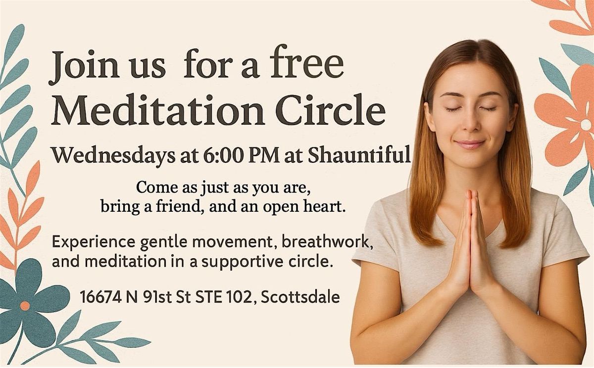 Free! Meditation Circle at 6 pm every Wednesday in north Scottsdale