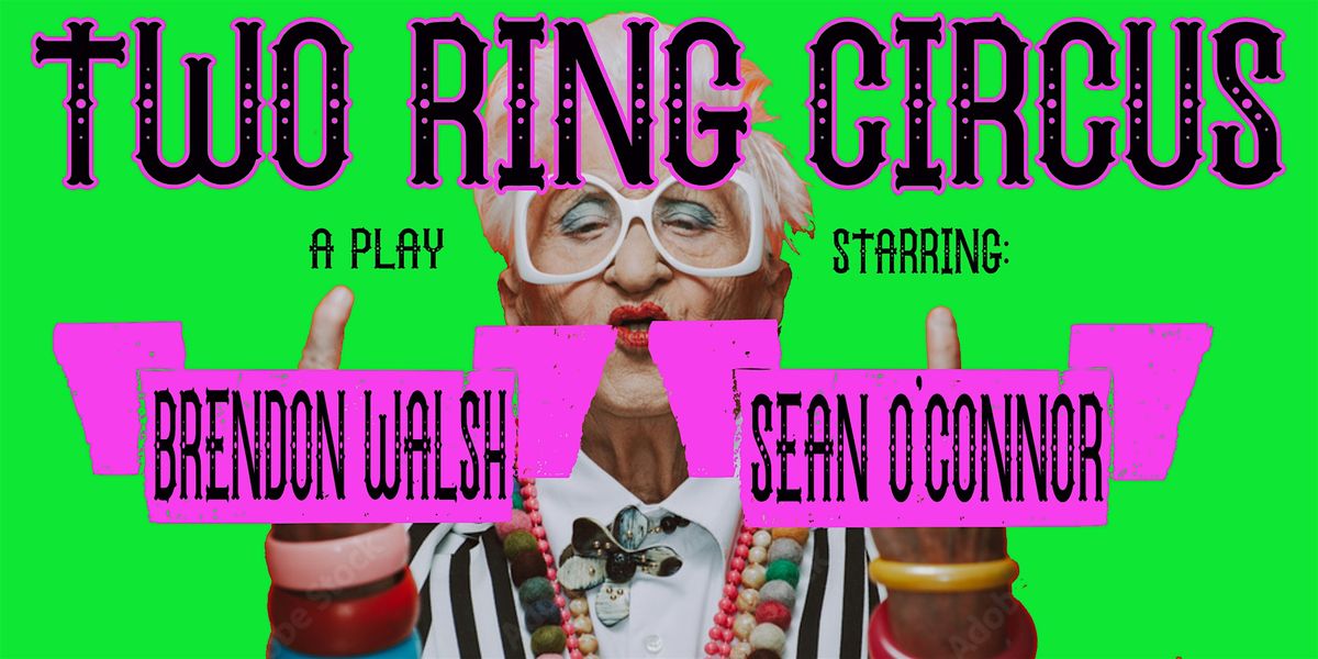 2 RING CIRCUS starring B-$ & The O'Connman