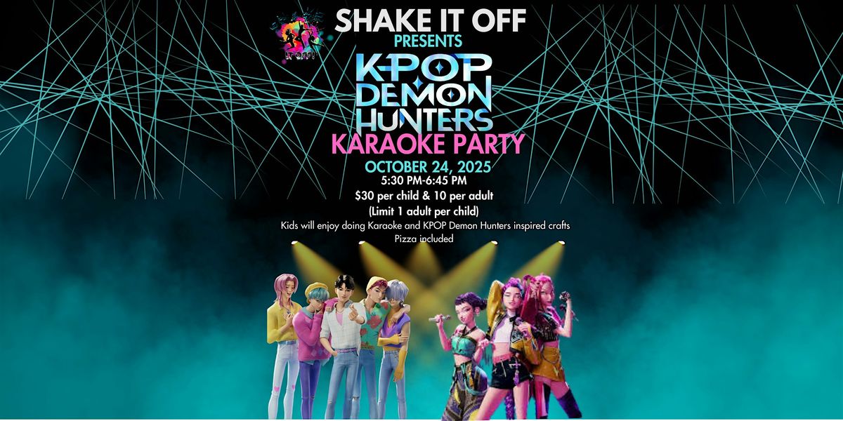 Shake it Off Presents KPOP Demon Hunters Karaoke Party