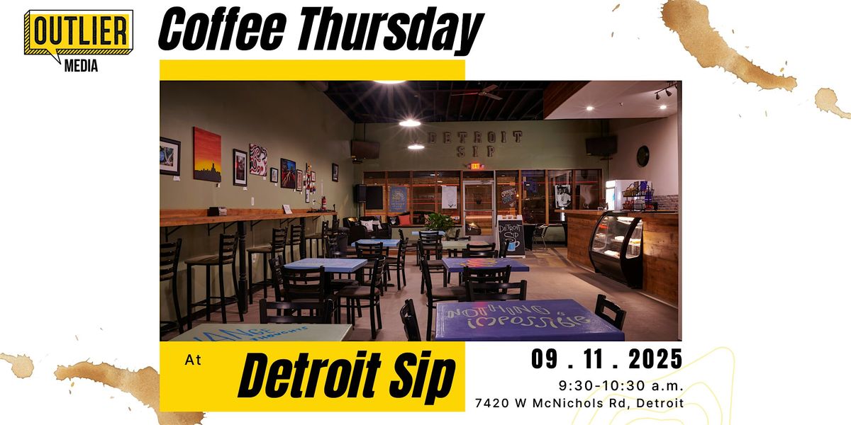 Coffee Thursday at Detroit Sip