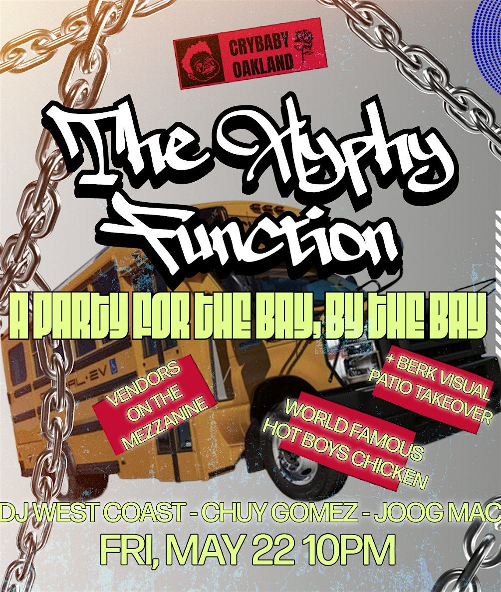 The Hyphy Function w\/ DJ West Coast + Support + PATIO by Berk Visual