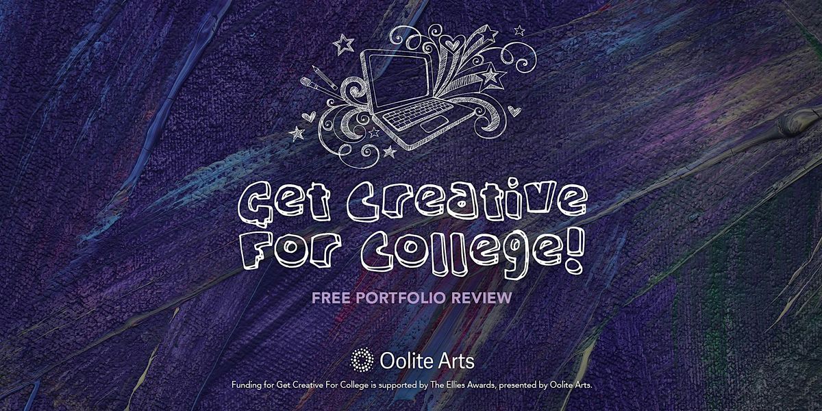 Get Creative For College! (PORTFOLIO REVIEW)