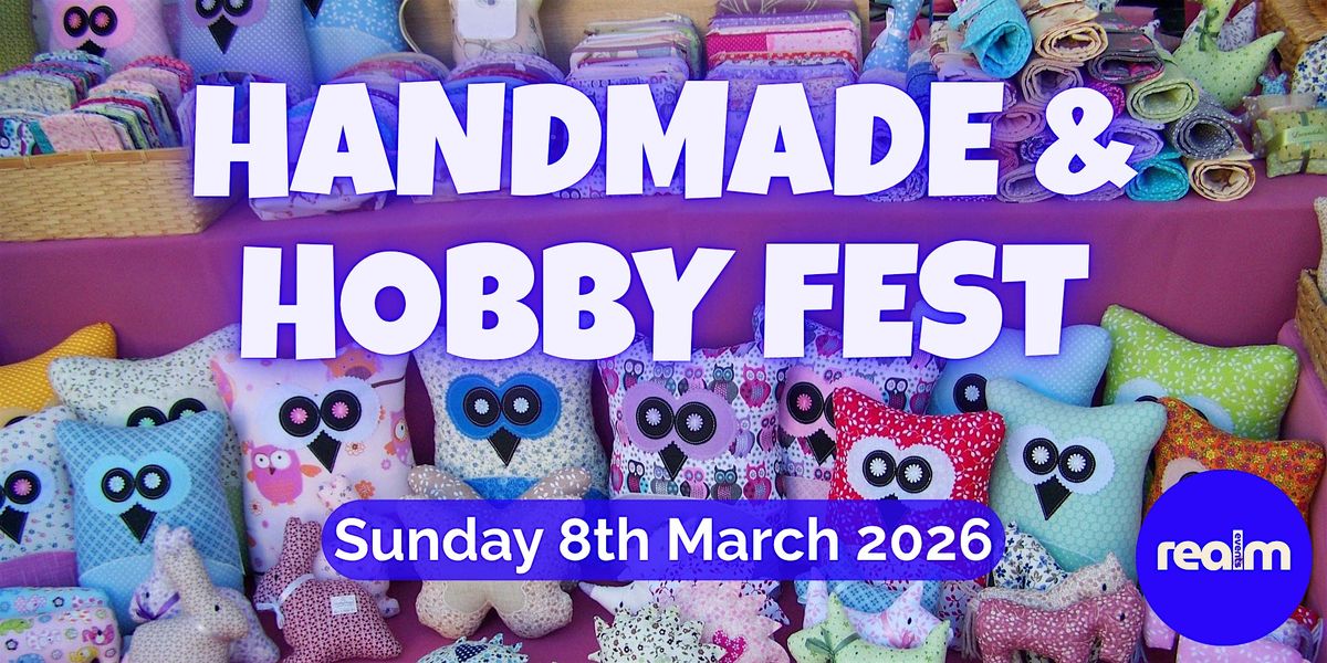Handmade & Hobby Fest Harlow