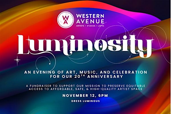 Luminosity: Western Avenue\u2019s 20th Anniversary Fundraiser & Celebration