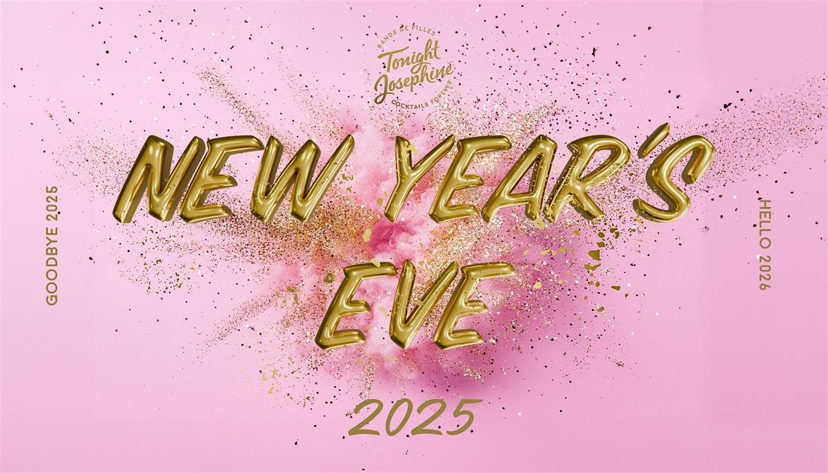 New Year\u2019s 2025 at Tonight Josephine Waterloo London \u2728
