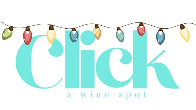 Holiday Wine Party @Click!