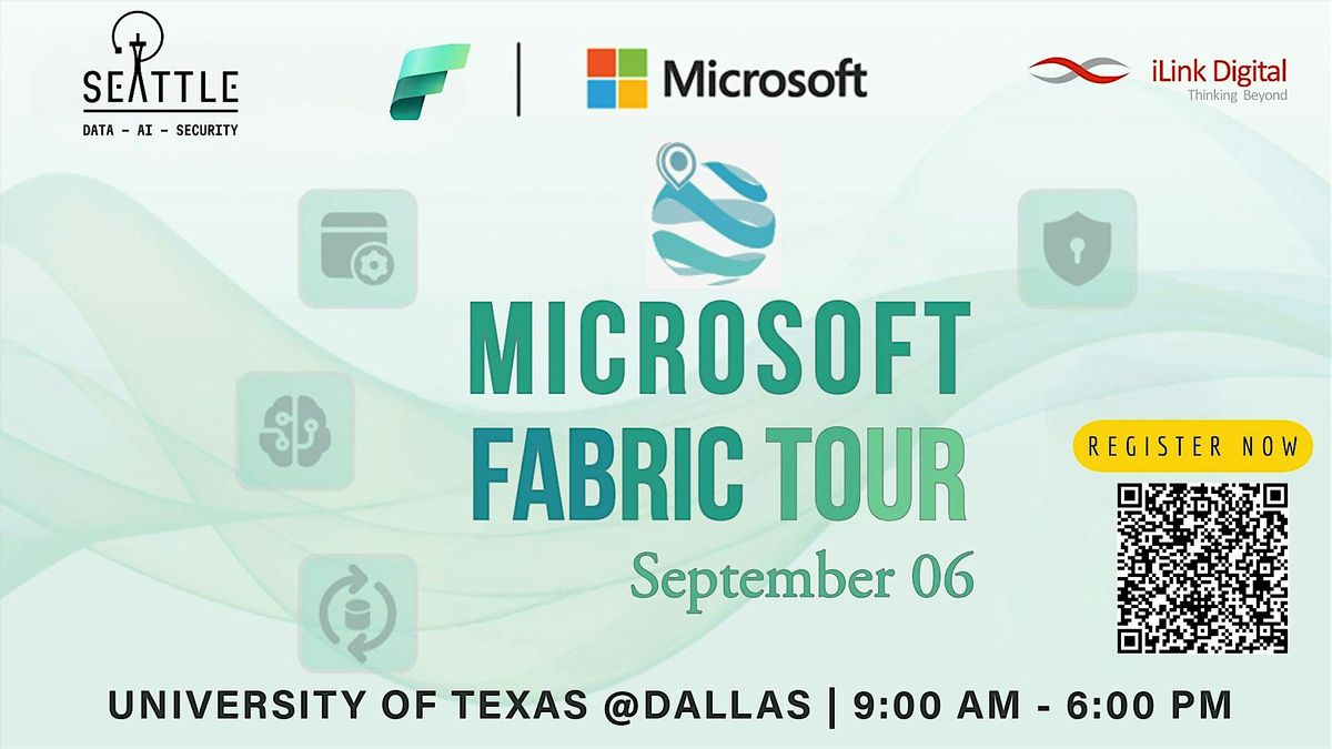 Microsoft Fabric Tour - Dallas | FREE | Sep 6 | UT Dallas