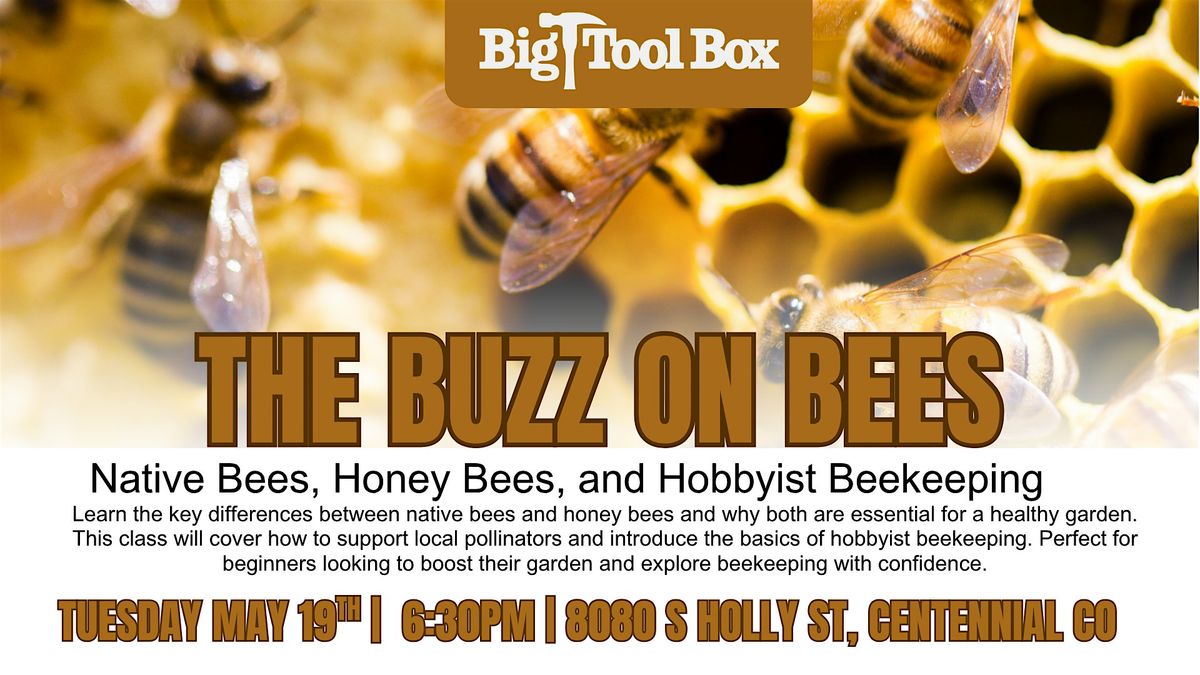 FREE Bee Talk: Native Bees, Honey Bees, and Beekeeping Basics