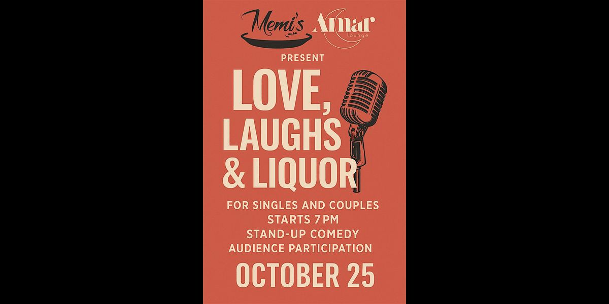 LOVE, LAUGHS & LIQUOR