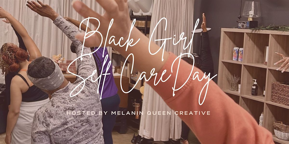 Black Girl Self Care Day