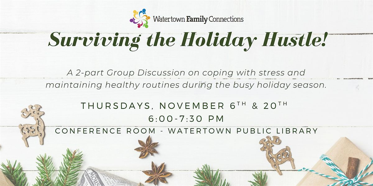 Surviving The Holiday Hustle Group Discussion