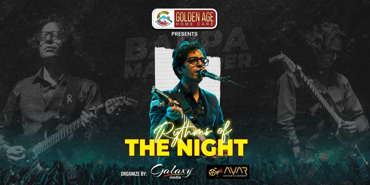 Golden Age Presents Rhythms of the Night @ Bappa Mazumder