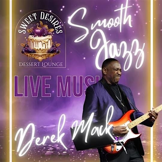 Get Ready for a Night of Pure Groove w\/Derek Mack!