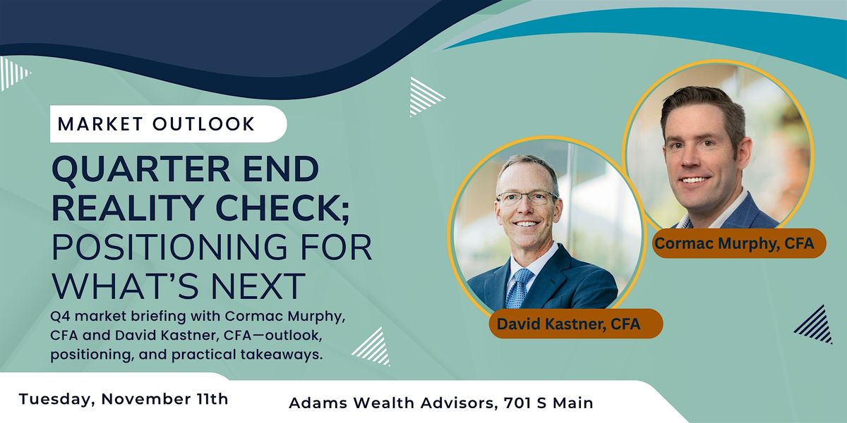 Market Outlook; Quarter-End Reality Check: Positioning for What\u2019s Next