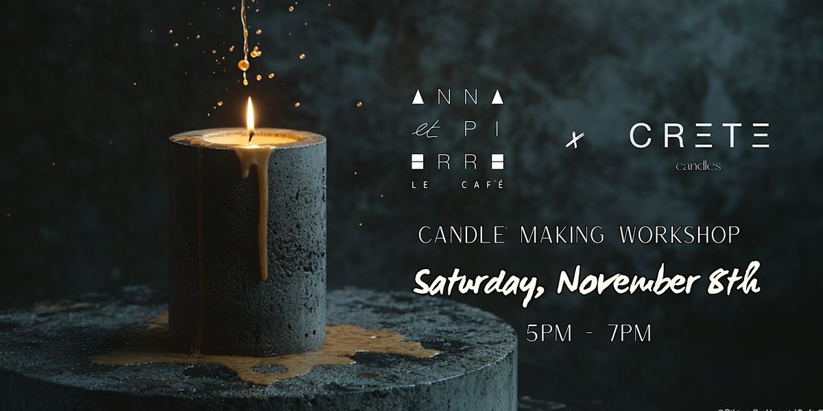Candle Making Workshop