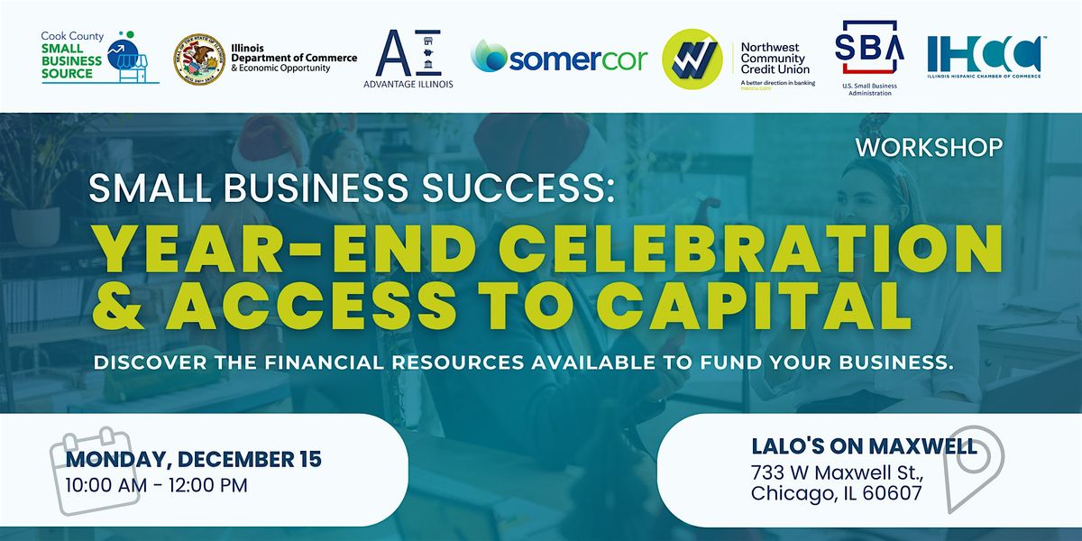 Small Business Access to Capital Workshop & Year-End Celebration