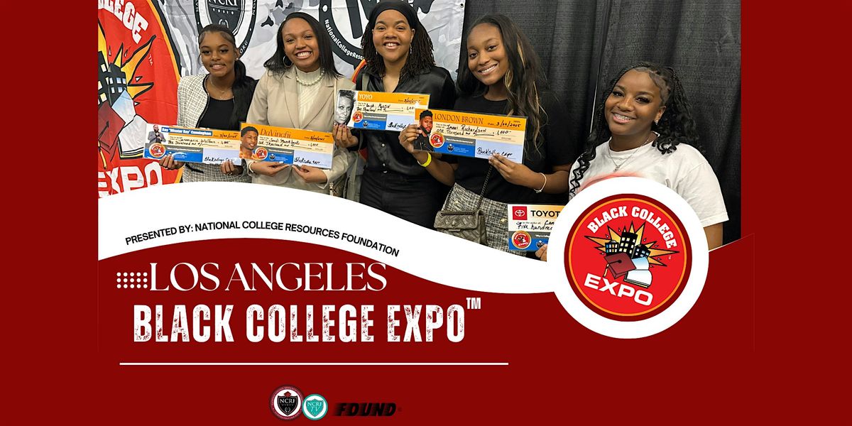 Los Angeles ..27th Annual Los Angeles Black College Expo\u2122