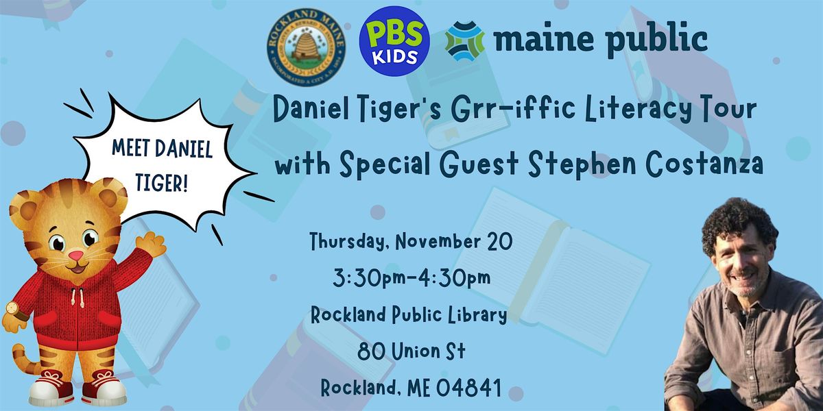 Maine Public's Daniel Tiger's Grr-iffic Literacy Tour with Stephen Costanza