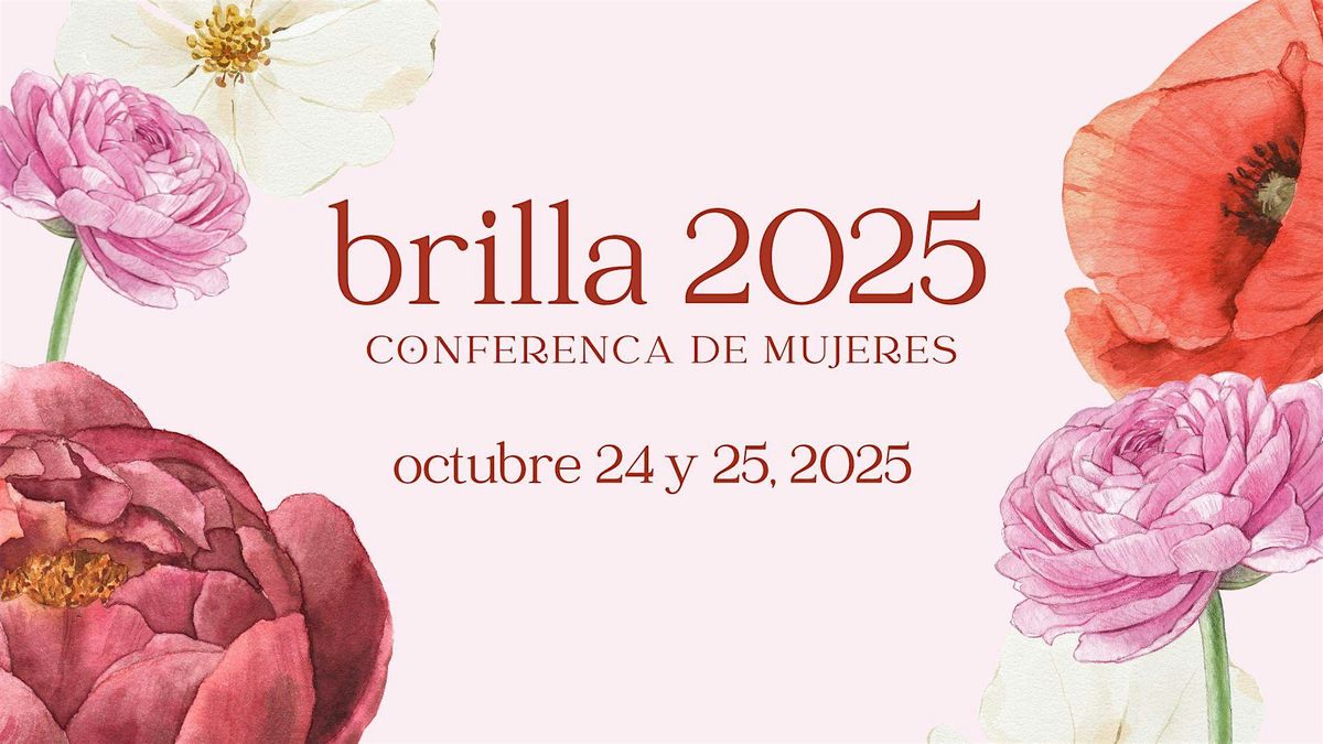 Conferencia de Mujeres BRILLA "Sentada a la Mesa"