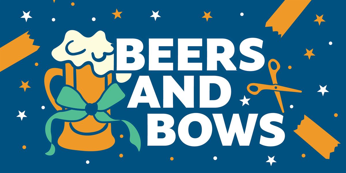 BEERS & BOWS 2025