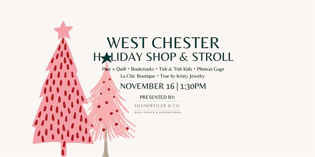 West Chester Holiday Shop & Stroll